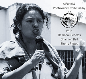 The Women Resisting Extractivism and Bridging the Scholar-Activist Divide: Panel and Photovoice