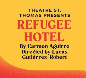 Theatre St. Thomas presents: Refugee Hotel
